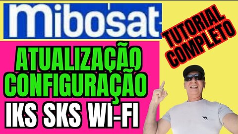 MIBOSAT CENTENAS DE CANAIS GRATIS PASSO À PASSO