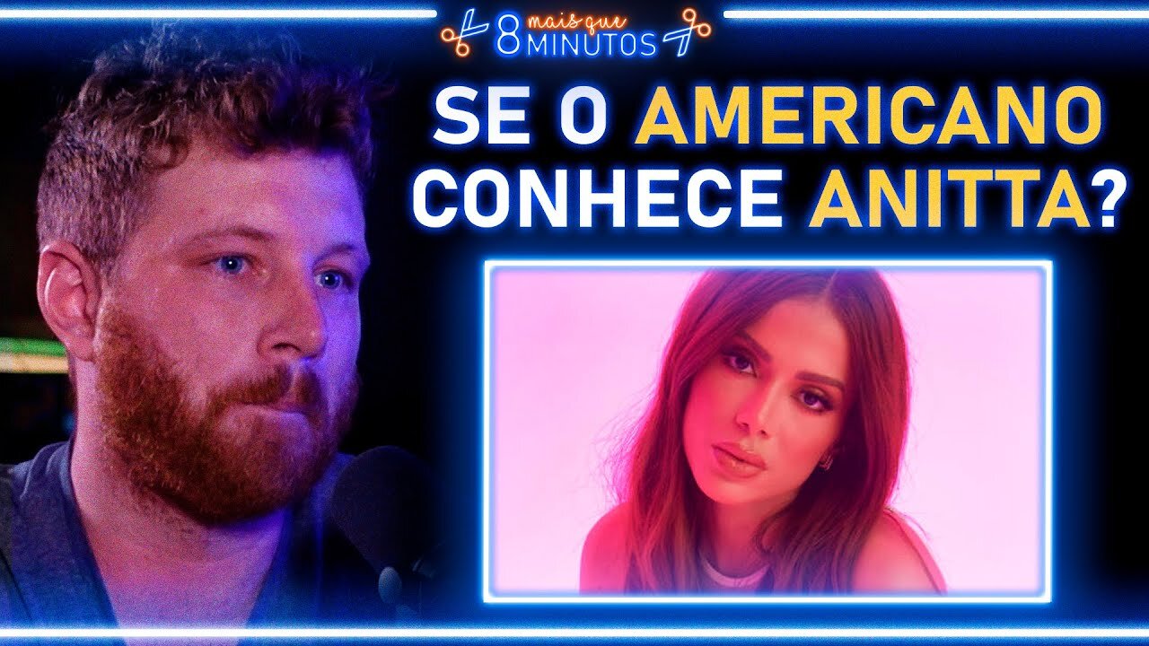 GRINGO CONTA COMO A ANITTA É VISTA LÁ FORA | TIM EXPLICA