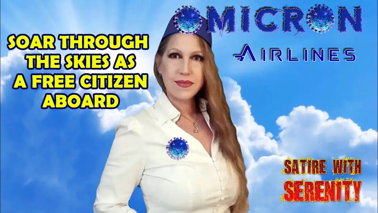 Omicron Airlines Commercial. Bringing unrestricted to travel to 2022 and beyond. Satire Video