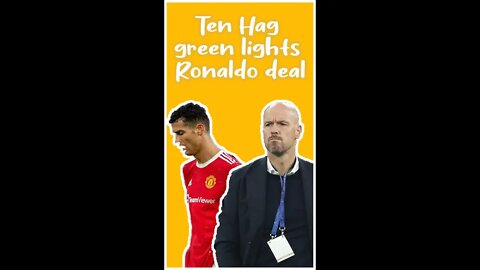 Ten Hag green lights Ronaldo deal #shorts