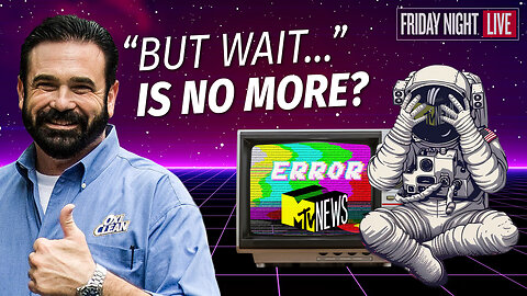 “But Wait There’s More” is No More: Massive Mandela Effect & MTV News Gone