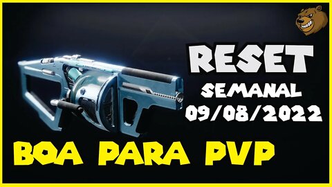 DESTINY 2 │ RESET SEMANAL TEM LANÇA GRANADA PARA O CRISOL 09/08/2022