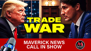 Trump & Trudeau: |The Trade War Escalates | Maverick News