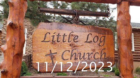 Jesus...the Son of Adam | Little Log Church, Palmer Lake, CO | 11/12/2023