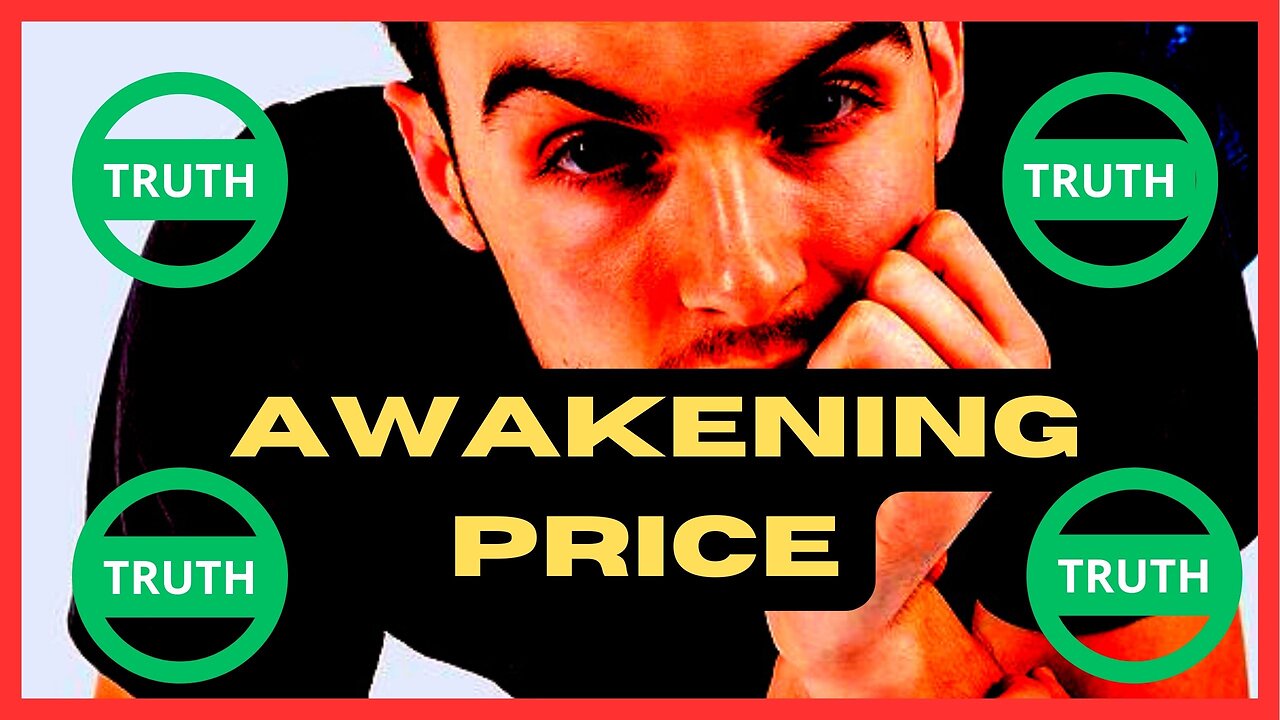 THE PRICE OF AWAKENING