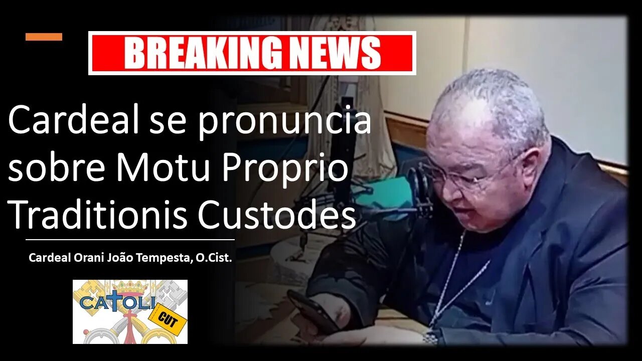 CATOLICUT - Breaking News: Cardeal se pronuncia sobre o Motu Proprio Traditionis Custodes