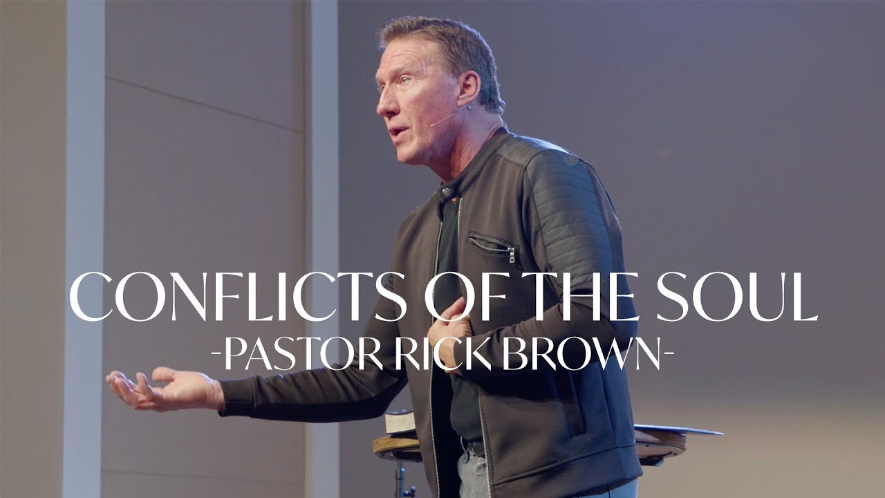 Conflicts of the Soul (Genesis 12-13) | Pastor Rick Brown