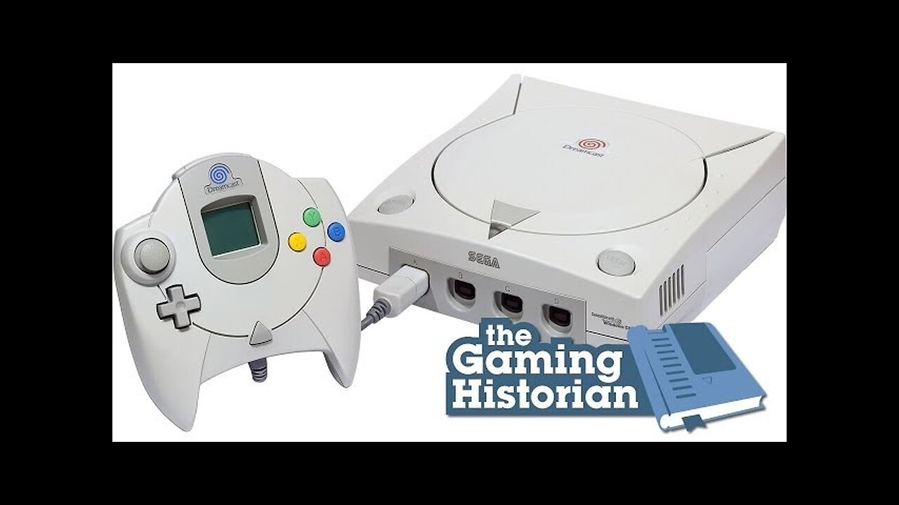 Sega Dreamcast - Gaming Historian