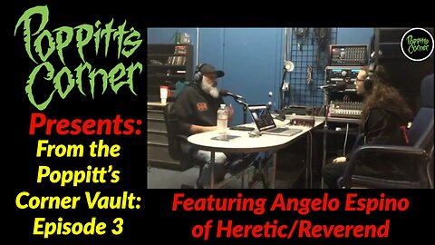 Poppitt's Corner Presents: Angelo Espino of Heretic