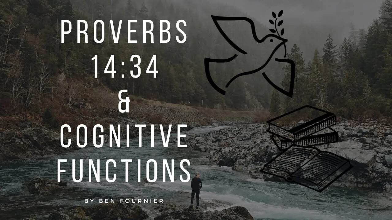 Proverbs 14:34 & Cognitive Functions.