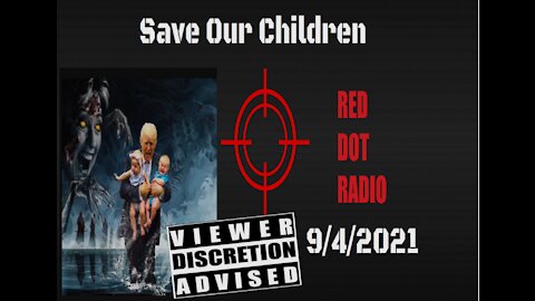 Red Dot Radio "Save The Children" 9-4-2021