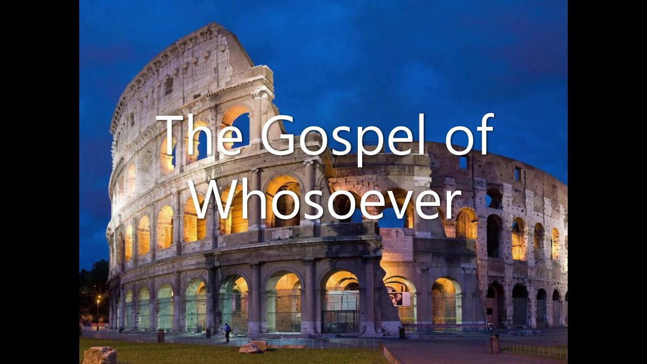 Romans 10:1-23 | THE GOSPEL OF WHOSOEVER Pt.3 | 2/13/2022