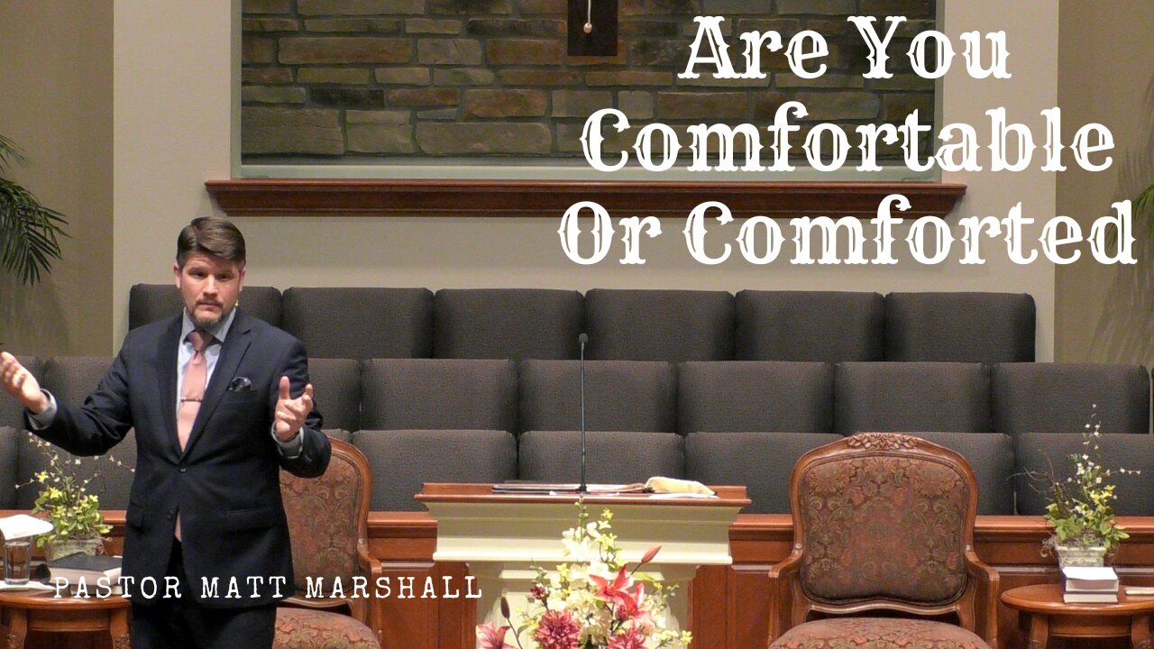 Are You Comfortable or Comforted--Sun AM--June 26, 2022