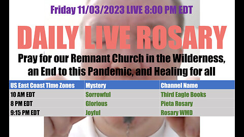 Mary's Daily Live Holy Rosary Prayer at 8:00 p.m. EDT 11/03/2023