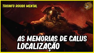 DESTINY 2 │ TODAS AS MEMORIAS DE CALUS LOCALIZAÇÃO MASMORRA DUALIDADE (TRIUNFO ROUBO MENTAL)