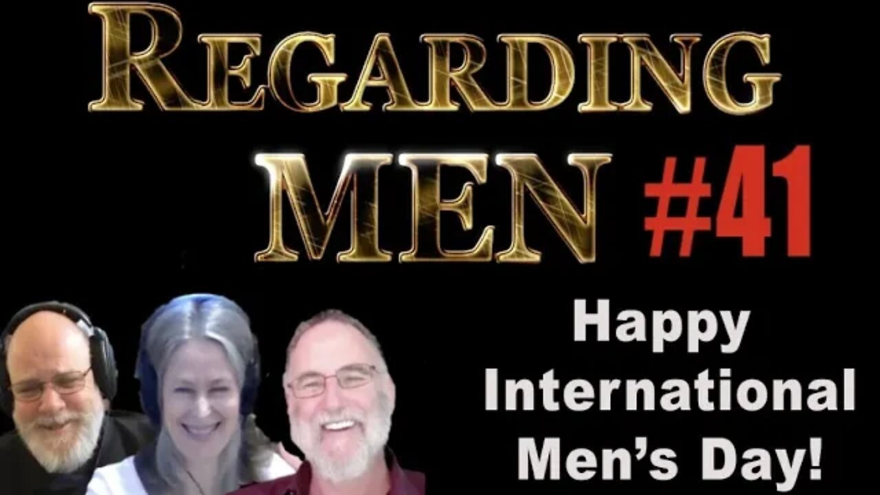 Happy International Men's Day - Regarding Men #41