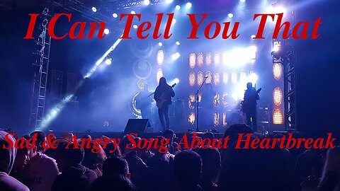 I CAN TELL YOU THAT – Acoustic Rock Ballad | Sad & Angry Song About Heartbreak-LYRIC SERIES