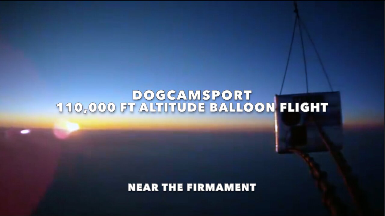 DogCamSport 110,000 ft. Altitude Balloon Flight