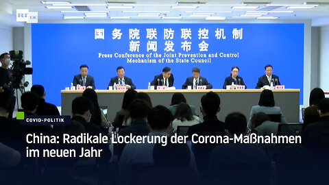 China: Radikale Lockerung der Corona-Maßnahmen im neuen Jahr