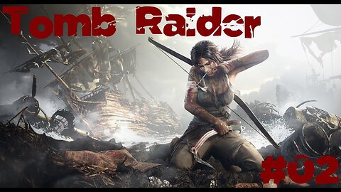 Tomb Raider |02| On a perdu Sam