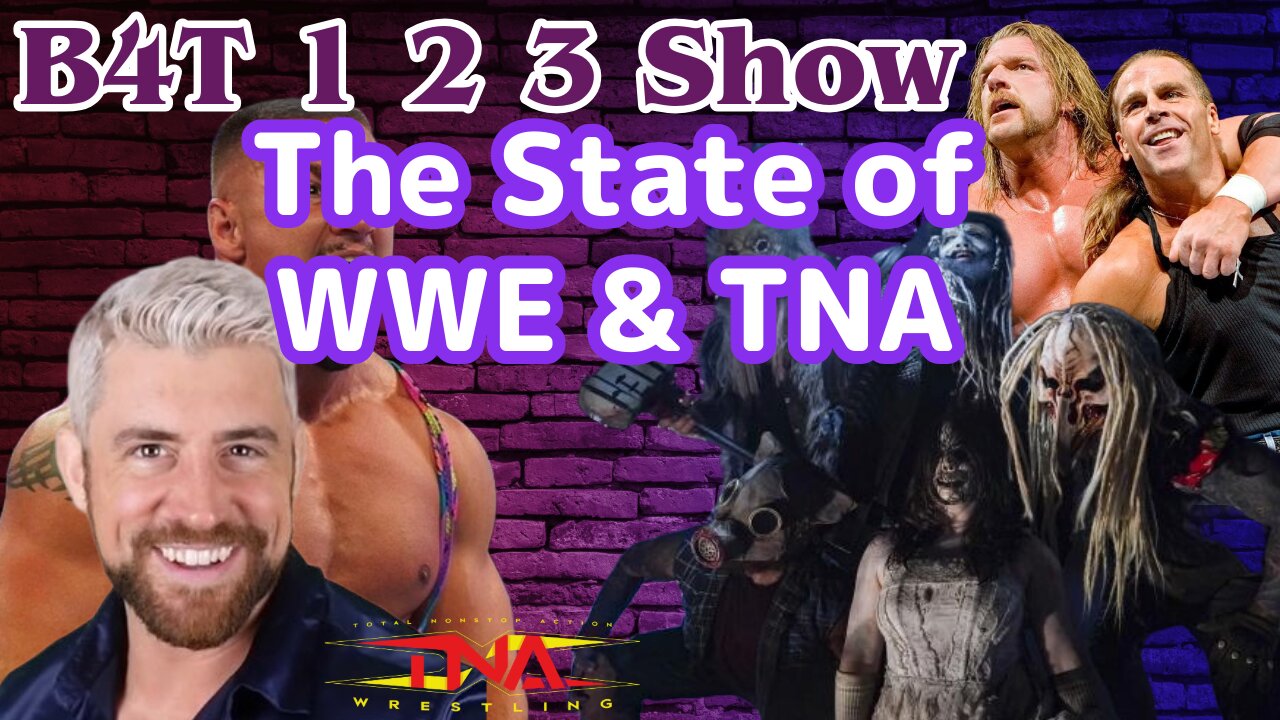 The State of WWE And TNA!