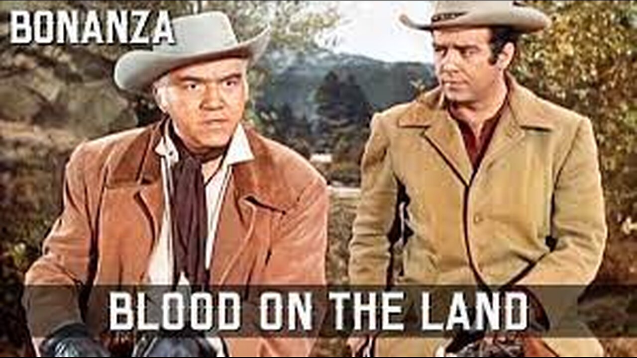 Bonanza Blood on the Land