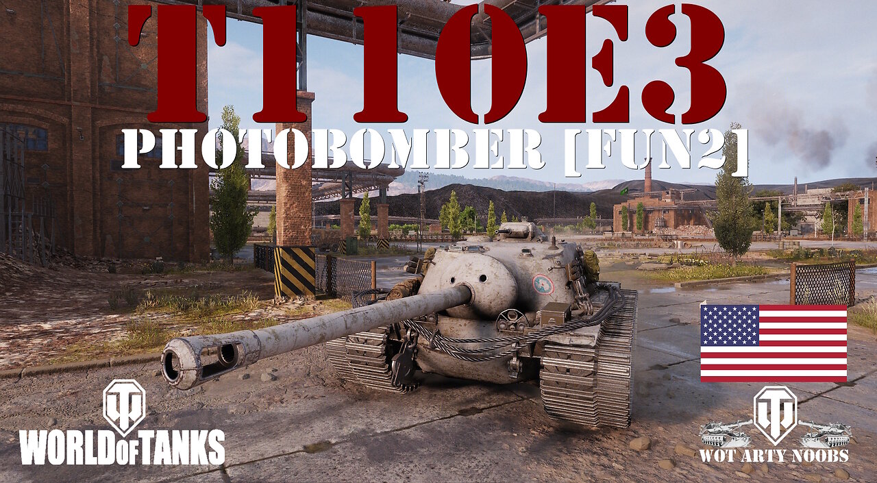 T110E3 - Photobomber [FUN2]