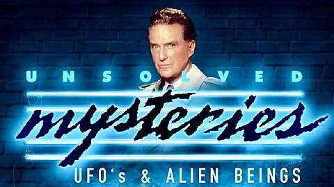 Unsolved Mysteries: UFO’s & Alien Beings (Marathon Special)