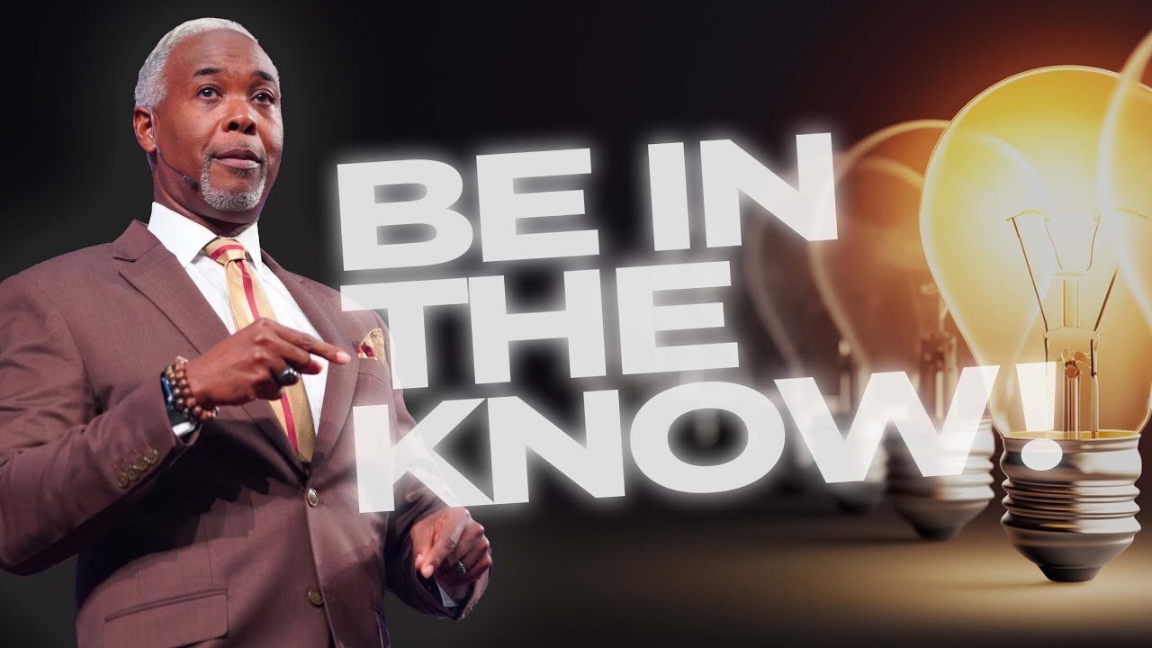 Be In the Know! - Bishop Dale C. Bronner