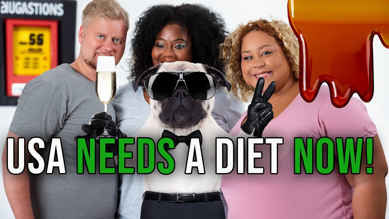 US needs a diet! ASAP! With Pug