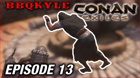 My First Tier III Friend (Conan Exiles: Ep13)