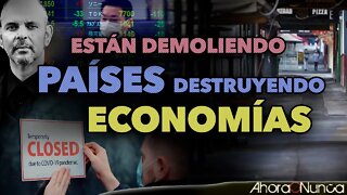 ESTÁN DEMOLIENDO PAÍSES | LA DESTRUCCIÓN COORDINADA DE ECONOMÍAS | Con Daniel Estulin