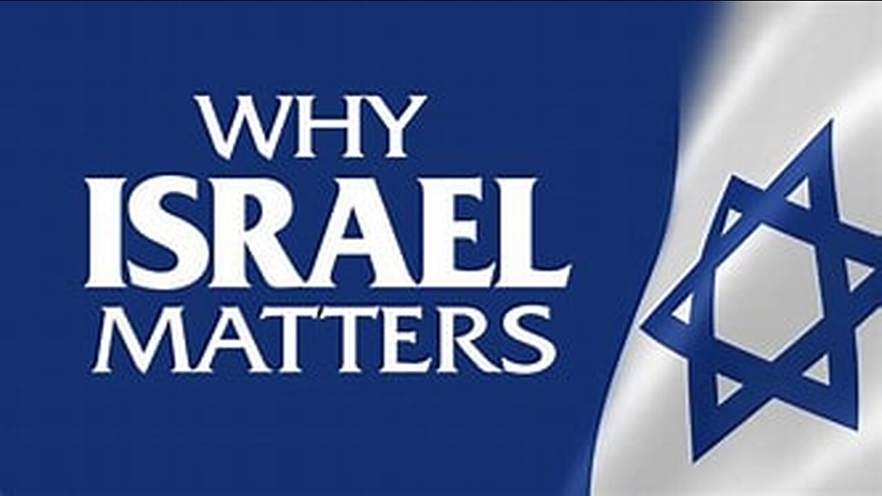 Why Israel Matters