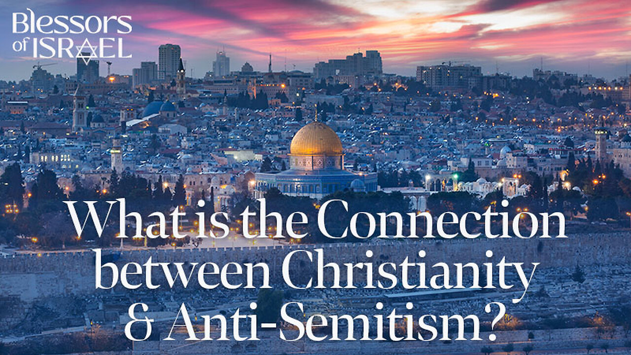 What is the Connection between Christianity and Anti-Semitism?