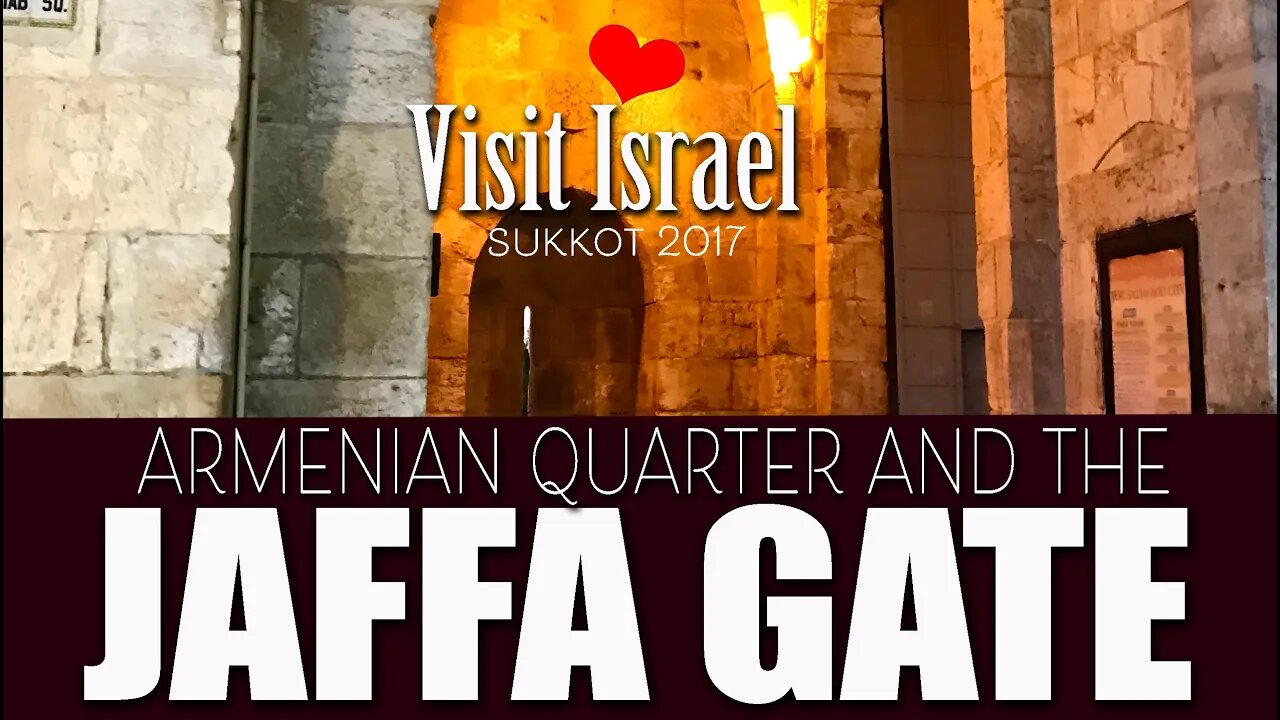 Jaffa Gate & Armenian Quarter