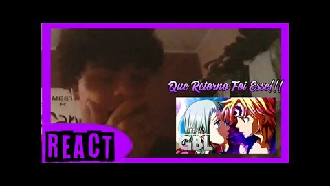 React AMOR PROIBIDO Rap do Meliodas e Elizabeth (Nanatsu no Taizai) -Team GBL 40