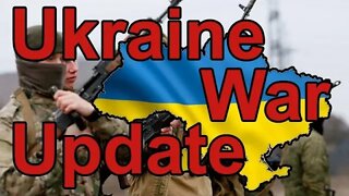 Ukraine War Update!