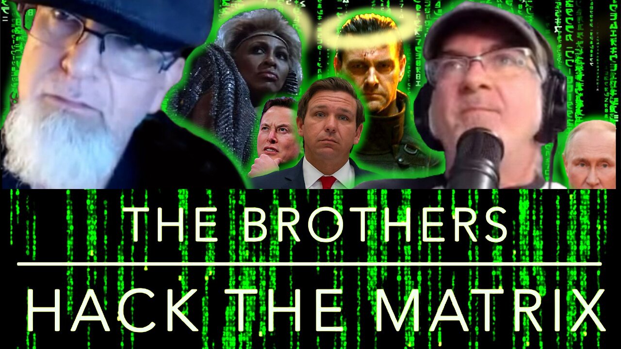 The Brothers Hack the Matrix, Episode 43: Ron DeSantis, Tina Turner and Ray Stevenson