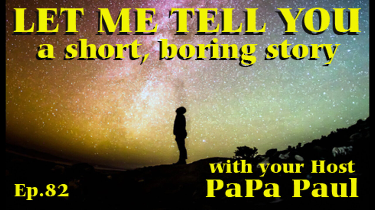 LET ME TELL YOU A SHORT, BORING STORY EP.82 (Life, The Universe and Everything with #3 Son, Jack)