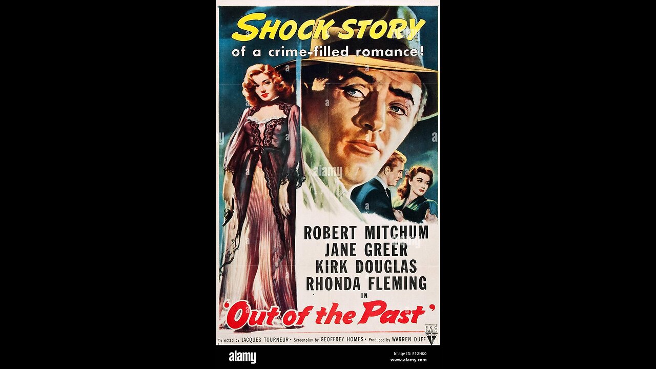 Out of the Past 1947 - Robert Mitchum & Kirk Douglas