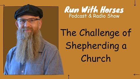 The Challenge of Shepherding a Church