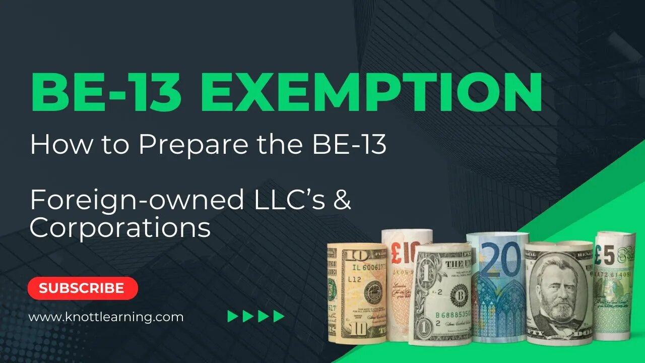 How to File the BE-13 Exemption for Non-U.S. Owned LLCs and Corporations