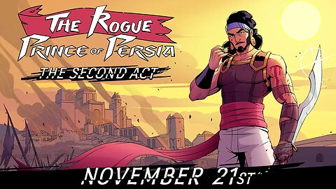 The Rogue Prince of Persia: Atualização do segundo ato