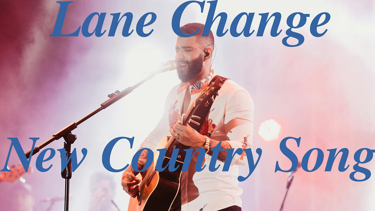 ORIGINAL COUNTRY BALLAD: "Lane Change" - LYRIC SERIES