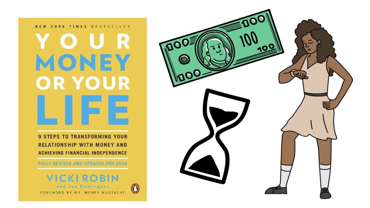 Your Money or Your Life by Vicki Robin (and Mr. Money Mustache) Summary