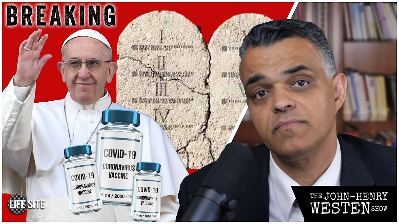 BREAKING: Pope Francis' absolutism for the COVID jab but not God's Commandments