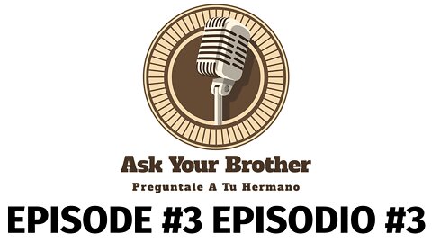 Ask Your Brother | Preguntale A Tu Hermano Episode 3 (Bilingual)