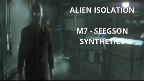 Alien: Isolation Playthrough No Commentary, All Cutscenes - Mission 7: Seegson Synthetics