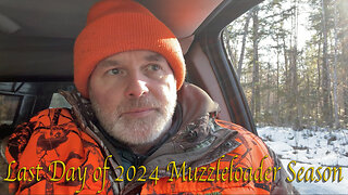 Last Day of 2024 Muzzleloader Season