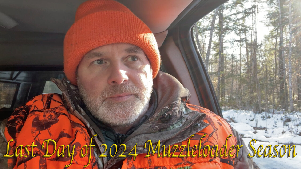 Last Day of 2024 Muzzleloader Season